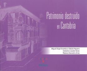 PATRIMONIO DESTRUIDO EN CANTABRIA