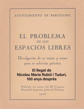 El llegat de Nicolau Maria Rubió i Tudurí, 100 anys després
