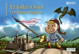 EL FOLLET ORIOL I LA LLANÇA MAGICA