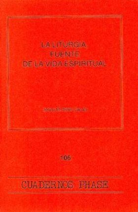 LITURGIA, FUENTE DE LA VIDA ESPIRITUAL, LA