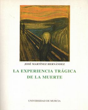 La Experiencia Trágica de la Muerte. 1ª Ed.