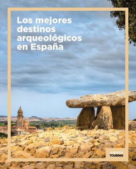 LOS MEJORES DESTINOS ARQUEOLOGICOS EN ESPAÑA