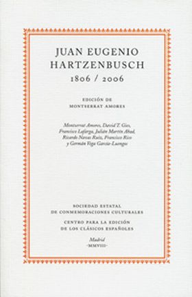 JUAN EUGENIO HARTZENBUSCH, 1806-2006