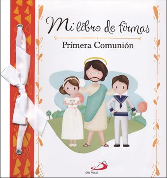 MI LIBRO DE FIRMAS. PRIMERA COMUNION