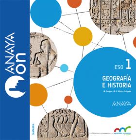 GEOGRAFÍA E HISTORIA 1. ESO. ANAYA ON.
