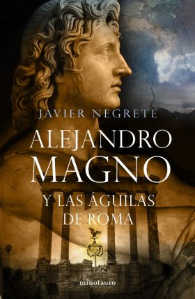 Alejandro Magno y las águilas de Roma