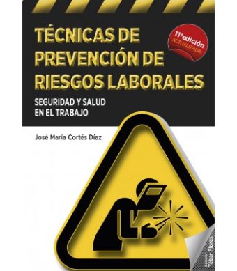 TÉCNICAS DE PREVENCIÓN DE RIESGOS LABORALES