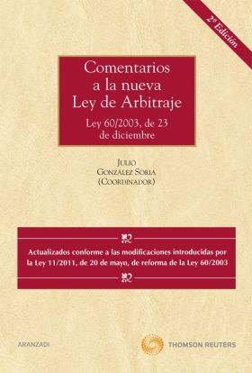 Comentarios a la nueva Ley de Arbitraje - Ley 60/2003, de 23 de diciembre. Actua
