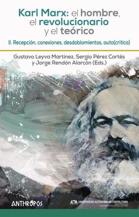KARL MARX: EL HOMBRE, EL REVOLUCIONARIO Y EL TEORI