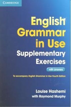 English Grammar in Use Supplementary Exercises with Answers 4th Edition