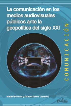 LA COMUNICACION EN LOS MEDIOS AUDIOVISUALES PUBLICOS ANTE LA GEOP