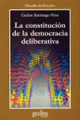 La constitución de la democracia deliberativa