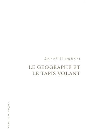 LE GÉOGRAPHE ET LE TAPIS VOLANT