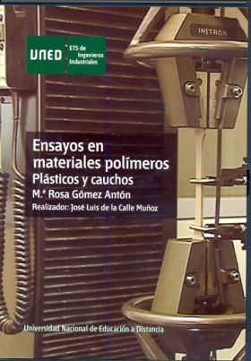 Ensayos en materiales polímeros. Plásticos y cauchos