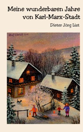 MEINE WUNDERBAREN JAHRE VON KARL-MARX-STADT