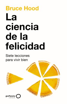 CIENCIA DE LA FELICIDAD, LA