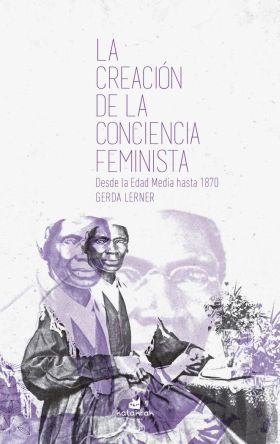 LA CREACION DE LA CONCIENCIA FEMINISTA