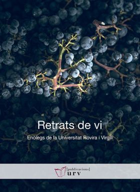 RETRATS DE VI. ENOLEGS DE LA UNIVERSITAT ROVIRA I
