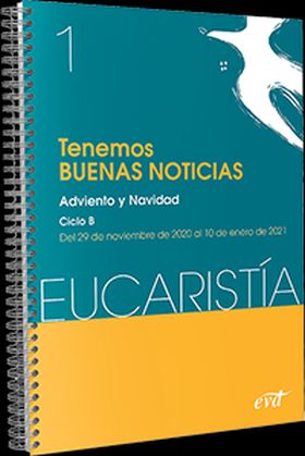 Tenemos buenas noticias (Eucaristía nº 1/2021)