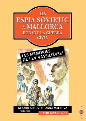 UN ESPIA SOVIETIC A MALLORCA DURANT LA GUERRA CIVIL