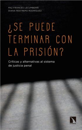 ¿SE PUEDE TERMINAR CON LA PRISIÓN?