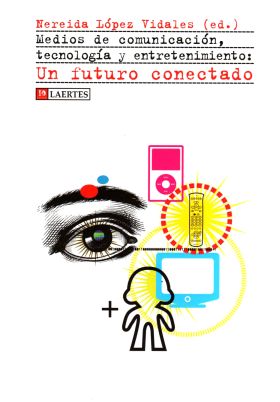 Medios de comunicación, tecnología y entretenimiento: