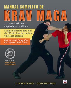 MANUAL COMPLETO DE KRAV MAGA. NUEVA EDICION ACTUAL