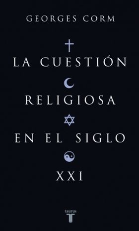 La cuestión religiosa en el siglo XXI
