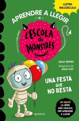 APRENDRE A LLEGIR A LESCOLA DE MONSTRES 20 - UNA FESTA QUE NO RESTA