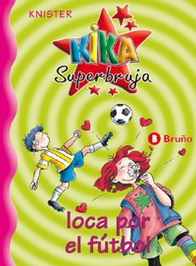 KIKA SUPERBRUJA LOCA POR EL FUTBOL