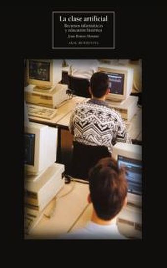 La clase artificial. Recursos informáticos y educación histórica