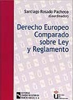 DERECHO EUROPEO COMPARADO SOBRE LEY Y REGLAMENTO