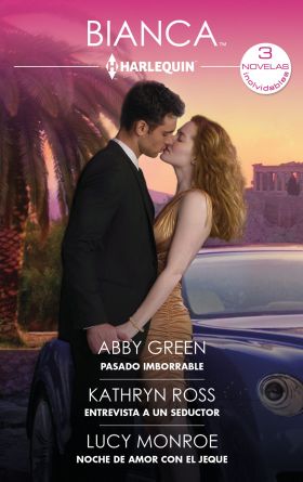 PASADO IMBORRABLE / ENTREVISTA A UN SEDUCTOR / NOCHE DE AMOR CON EL JEQUE