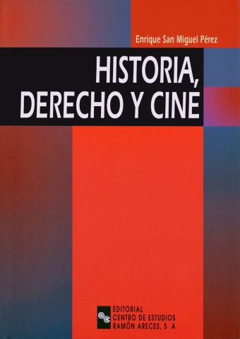 HISTORIA, DERECHO Y CINE