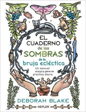 CUADERNO DE LAS SOMBRAS DE LA BRUJA ECLECTICA, EL