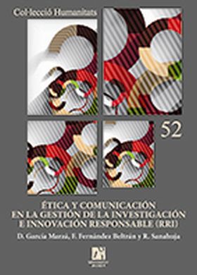 ÉTICA Y COMUNICACIÓN EN LA GESTIÓN DE LA INVESTIGACIÓN E INNOVACIÓN RESPONSABLE