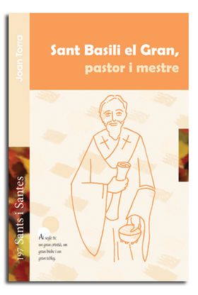 SANT BASILI EL GRAN, PASTOR I MESTRE