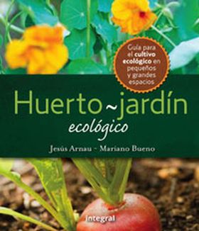 El huerto-jardin ecologico