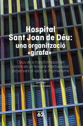 HOSPITAL SANT JOAN DE DEU: UNA ORGANITZACIO GIRAFA