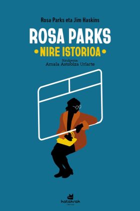 ROSA PARKS: NIRE ISTORIOA