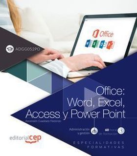 Office: Word, Excel, Access y Power Point (ADGG052PO). Especialidades formativas