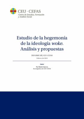 ESTUDIO DE LA HEGEMONIA DE LA IDEOLOGIA WOKE. ANALISIS Y PROPUESTAS
