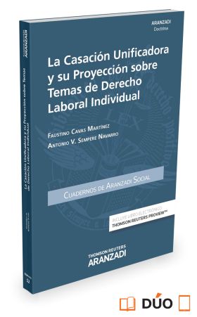 La casación unificadora y su proyección sobre temas de Derecho Laboral Individua