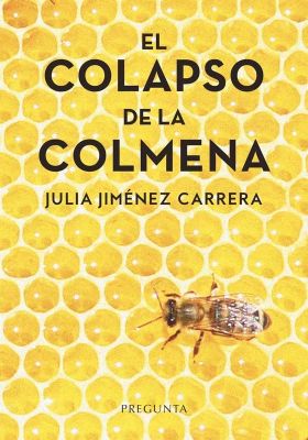 EL COLAPSO DE LA COLMENA