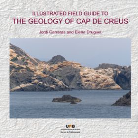 ILLUSTRATED FIELD GUIDE TO THE GEOLOGY OF CAP DE CREUS