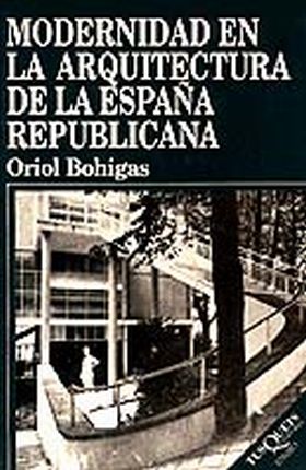 Modernidad en la arquitectura de la España republicana