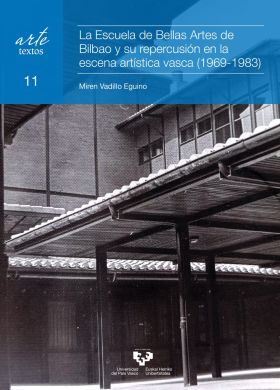 ESCUELA DE BELLAS ARTES DE BILBAO Y SU REPERCUSION EN LA ESCENA ARTISTICA VASCA,