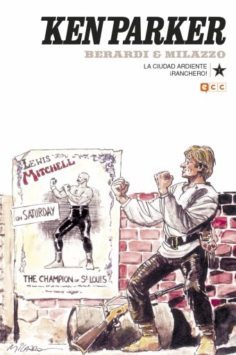 KEN PARKER NUM. 07: LA CIUDAD ARDIENTE/¡RANCHERO!