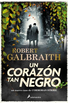 UN CORAZON TAN NEGRO (CORMORAN STRIKE 6)