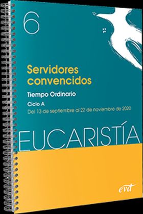 Servidores convencidos (Eucaristía nº 6/2020)